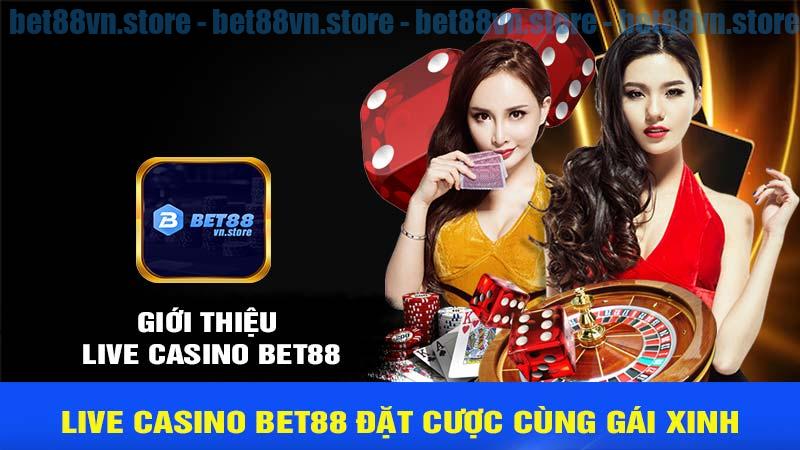 Giới thiệu live casino bet88