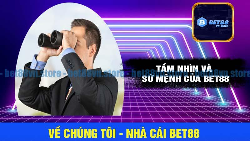 Tầm nhìn và sứ mệnh của nhà cái bet88