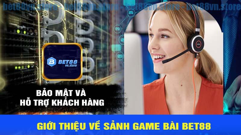 Bảo mật và hỗ trợ khách hàng