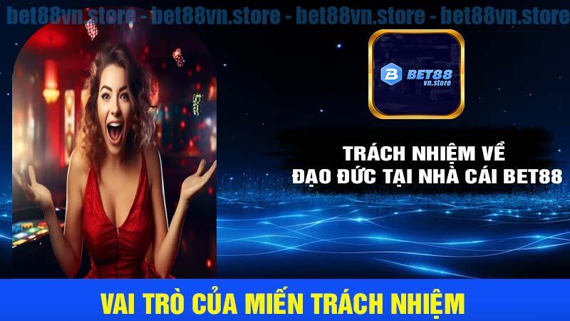 Trách nhiệm về đạo đức khi tham gia cá cược tại bet88