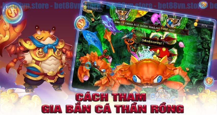 Cách Tham Gia Bắn Cá Thần Rồng